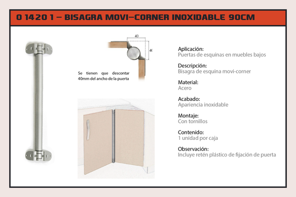 BISAGRA MOVI-CORNER INOXIDABLE 90CM